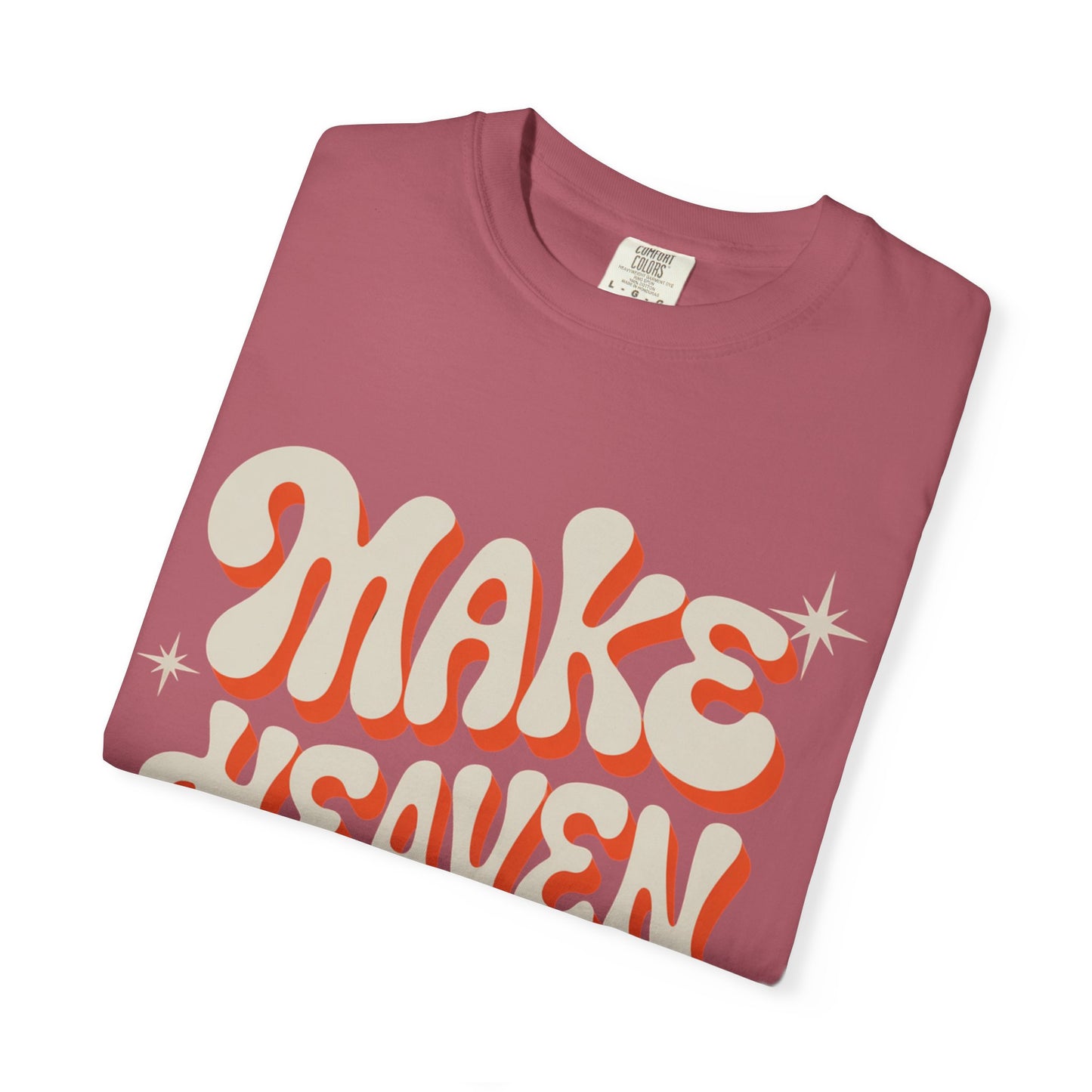 Make Heaven Crowded Groovy Unisex Tee