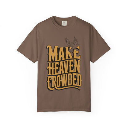 Make Heaven Crowded Dove Unisex Tee
