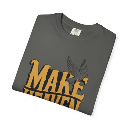 Make Heaven Crowded Dove Unisex Tee