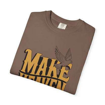 Make Heaven Crowded Dove Unisex Tee