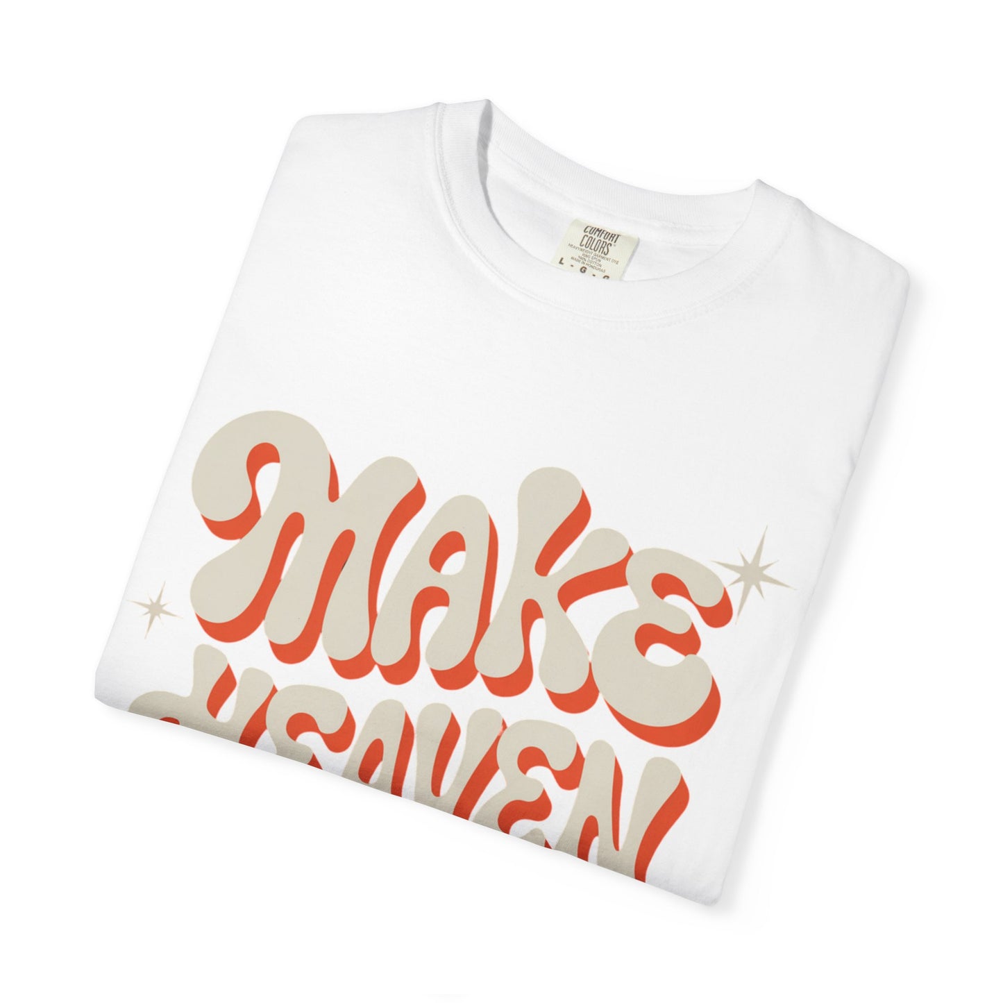 Make Heaven Crowded Groovy Unisex Tee
