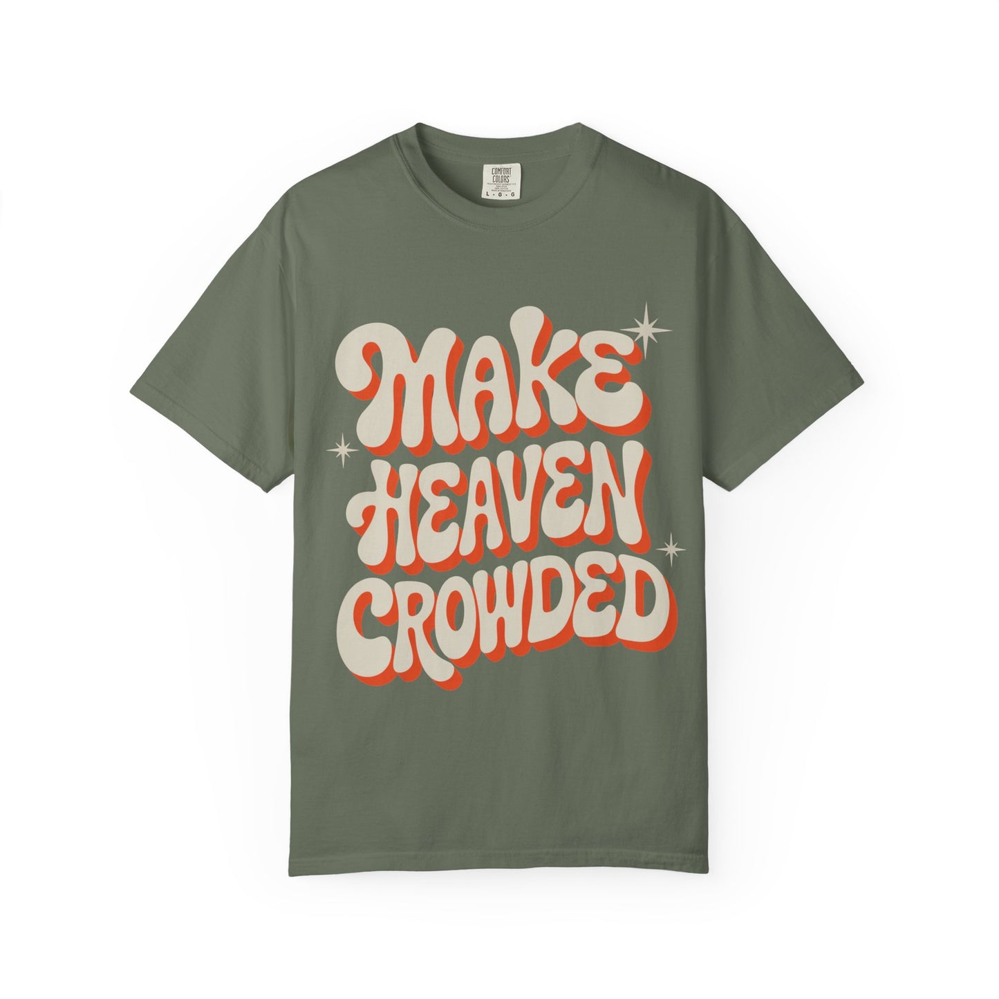 Make Heaven Crowded Groovy Unisex Tee