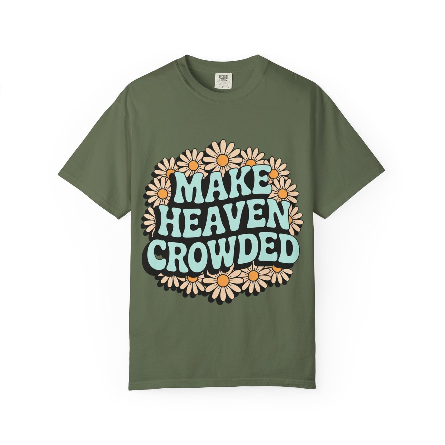 Make Heaven Crowded Floral Unisex Tee