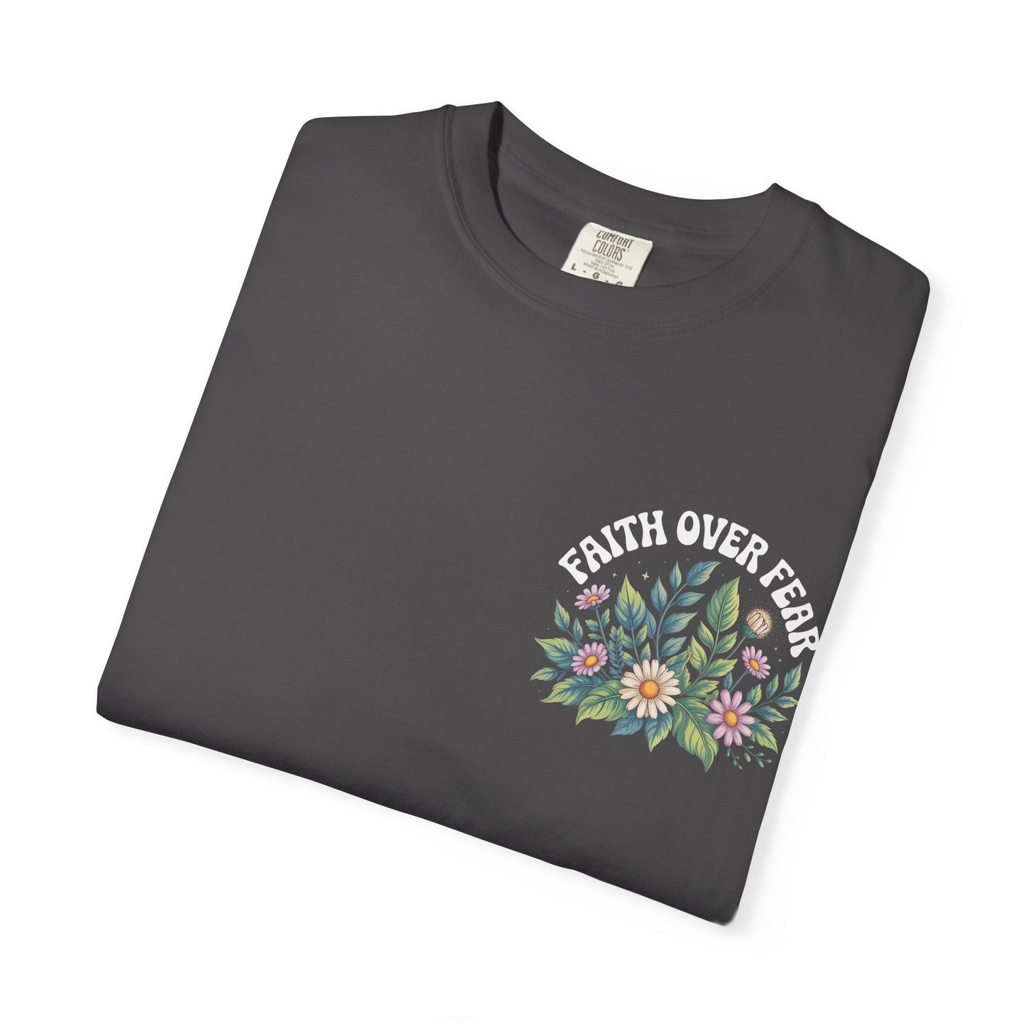 Faith Over Fear T-Shirt Unisex Tee