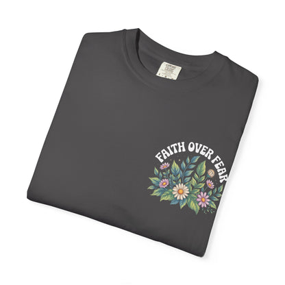 Faith Over Fear T-Shirt Unisex Tee