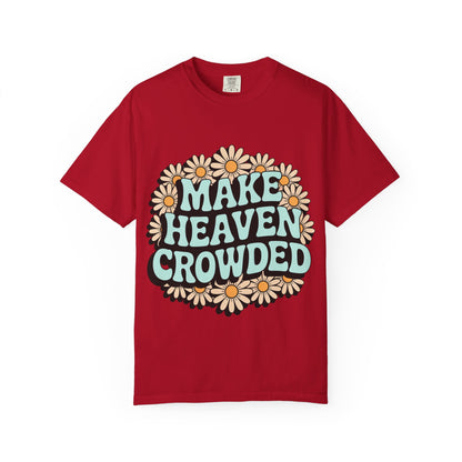 Make Heaven Crowded Floral Unisex Tee