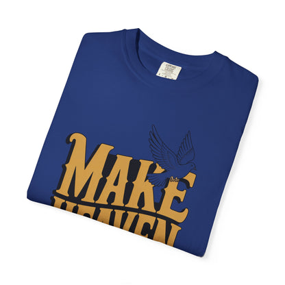 Make Heaven Crowded Dove Unisex Tee