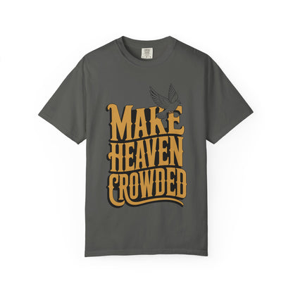 Make Heaven Crowded Dove Unisex Tee