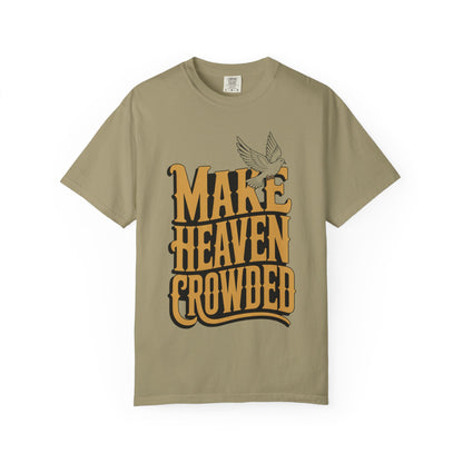 Make Heaven Crowded Dove Unisex Tee